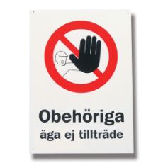 Sign Unauthorized, no entry